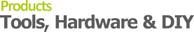 Products - Tools, Hardware & DIY